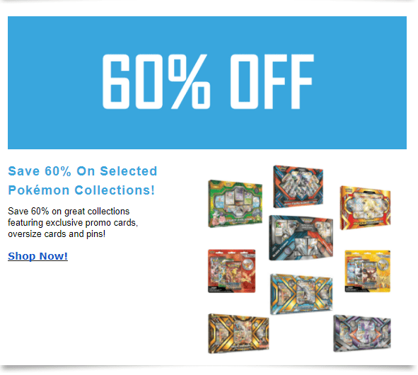 Save 60% off selected Pokemon Collections!